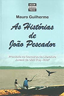 Livro AS HISTÓRIAS DE JOÃO PESCADOR