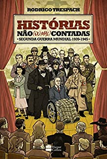 Livro Histórias não (ou mal) contadas - Segunda Guerra Mundial