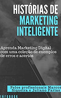 Livro Histórias de Marketing Inteligente: Uma coleção de exemplos de erros e acertos