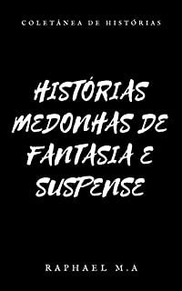 Livro Histórias Medonhas de Fantasia e Suspense