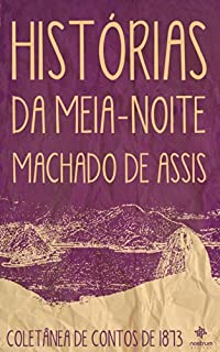 Livro Histórias da Meia-Noite - Coletânea de Contos de 1873