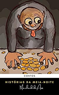 Livro Histórias da Meia-Noite de Machado de Assis: Contos Machadianos