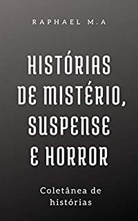 Livro Histórias de Mistério, Suspense e Horror