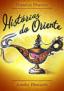 Livro Histórias do Oriente: contos, poemas e mensagens da  Corrente Espiritual do Grande  Oriente