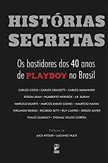 Histórias secretas: Os bastidores dos 40 anos de Playboy no Brasil