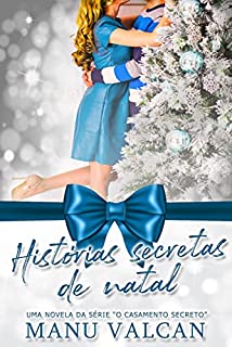 Livro Histórias Secretas de Natal: Uma novela de O casamento secreto da princesa