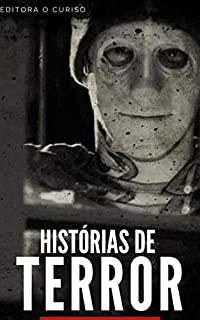 Histórias de Terror: Contos e Histórias para você arrepiar de medo