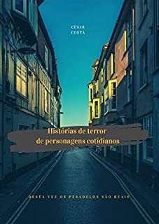 Histórias de terror de personagens cotidianos (CONTOS DE NILS Livro 2)