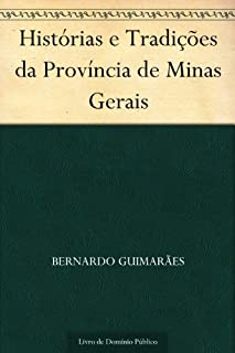 Livro Histórias e Tradições da Província de Minas Gerais