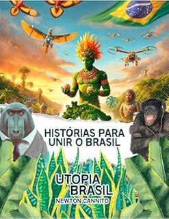 Livro Histórias para Unir o Brasil (Utopia Brasil 2030)