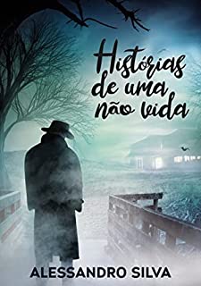Livro Histórias De Uma Não Vida