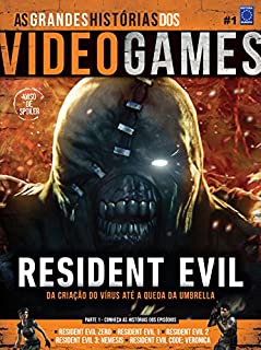 Livro As Grandes Histórias dos Videogames. Resident Evil - Parte 1
