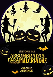 Livro Historietas assombradas : para mulheres malcriadas