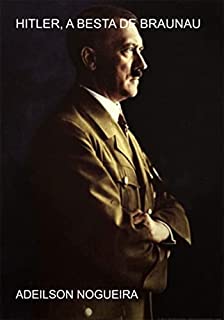 Livro Hitler, A Besta De Braunau