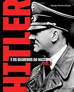 Livro Hitler e os segredos do Nazismo - Vol. 2
