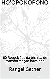 Livro HO'OPONOPONO: 60 Repetições da técnica de transformação havaiana