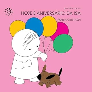Livro Hoje é aniversário da Isa (O mundo de Isa)
