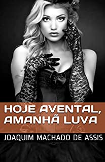 Livro Hoje avental, amanhã luva