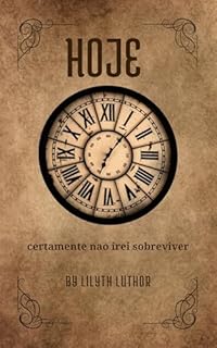 Livro Hoje certamente não irei sobreviver (Eventos casuais de Perdida no Tempo)