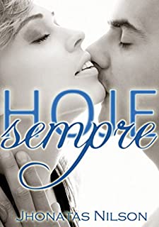 Livro Hoje & Sempre (Sem Compromisso Livro 1)