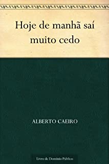 Livro Hoje de manhã saí muito cedo