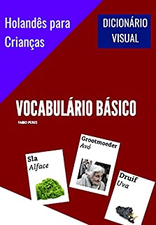 Livro Holandês para Crianças - Vocabulário Básico: Dicionário Visual