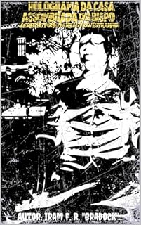 Livro O HOLOGRAMA DA CASA ASSOMBRADA DO BISPO: [Agreste/Punk/Fantástico/Estranho] (Pós/Punk)