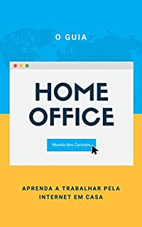 Home Office: Aprenda a trabalhar pela internet em casa