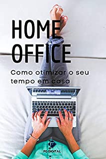 Livro Home Office: Como otimizar o seu tempo em casa