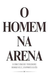 Livro O Homem na Arena : (Em Português)