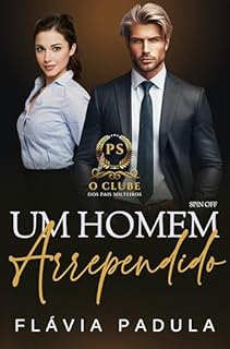 Livro Um Homem Arrependido (O Clube dos Pais Solteiros Livro 6)