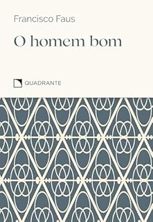 Livro O homem bom - Pocket Virtudes: Reflexões sobre a bondade
