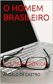 Livro O HOMEM BRASILEIRO: E OUTRAS CRÔNICAS