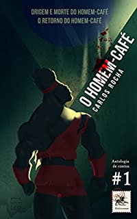 Livro Homem-Café - Antologia de contos: Volume 1