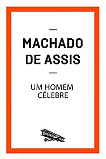 Livro Um homem célebre (Contém um Conto)