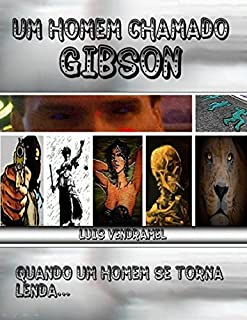 Livro Um homem chamado Gibson - versão do autor