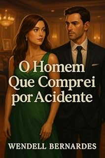 Livro O Homem Que Comprei por Acidente: Alguns encontros mudam sua vida. Outros você “arremata” sem querer…