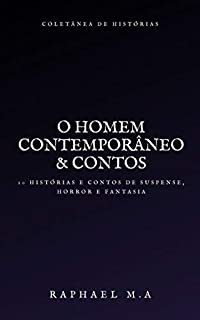 Livro O Homem Contemporâneo & contos