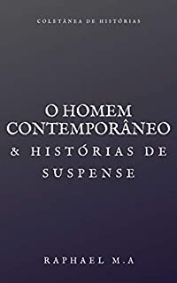 Livro O Homem Contemporâneo & histórias de suspense