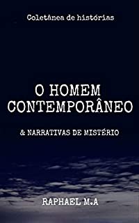 Livro O Homem Contemporâneo & narrativas de mistério