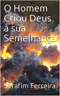 Livro O Homem Criou Deus à sua Semelhança