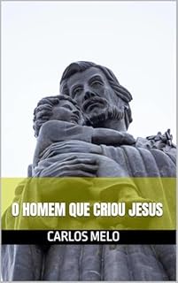 Livro O Homem que criou Jesus