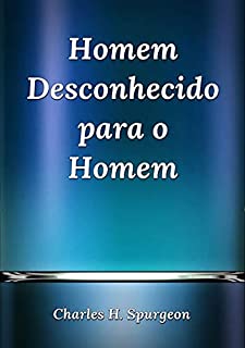 Homem Desconhecido Para O Homem