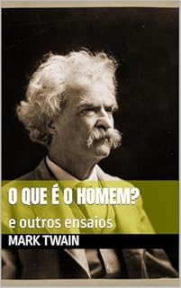 Livro O QUE É O HOMEM?: e outros ensaios