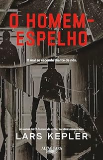 O homem-espelho: Da série Joona Linna