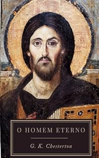Livro O Homem Eterno: Edição Anotada e Esclarecedora