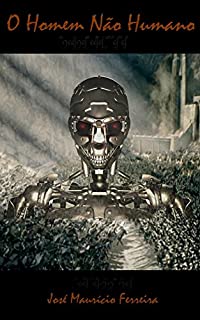 Livro O Homem Não Humano