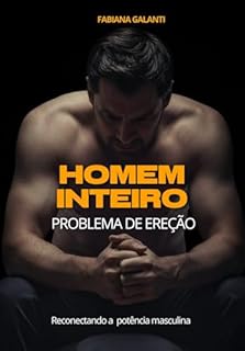 Livro Homem por Inteiro: Reconectando a potência masculina
