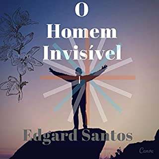 Livro O Homem Invisível: As vantagens e desvantagens de ser invisível