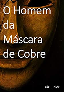 Livro O Homem da Máscara de Cobre
